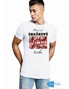 Mám rád značkové tričká