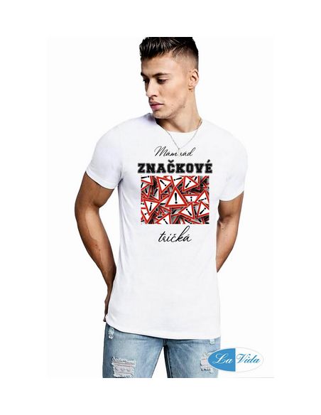 Mám rád značkové tričká