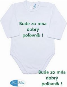 Bude zo mňa super poľovník !